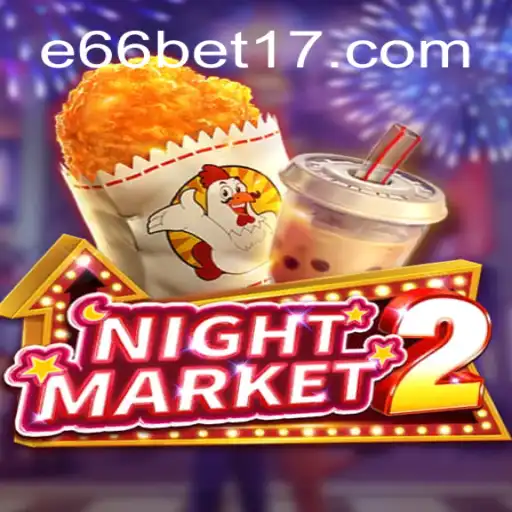 Descubra 'NightMarket2': Um Jogo Envolvente com a Palavra-Chave 'e66'